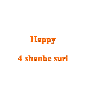 Text Box: Happy
4 shanbe suri
